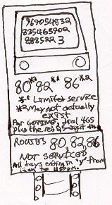 969054832835465902888522 _3_ | 80*1 82*1 86*2 | *1 Limited service *2 May not actually exist | For GOTIME, dial 465 plus the red 25-digit #. | ROUTES 80, 82, 86 NOT SERVICED All days ending in 'y' from 12am to 11:59pm.